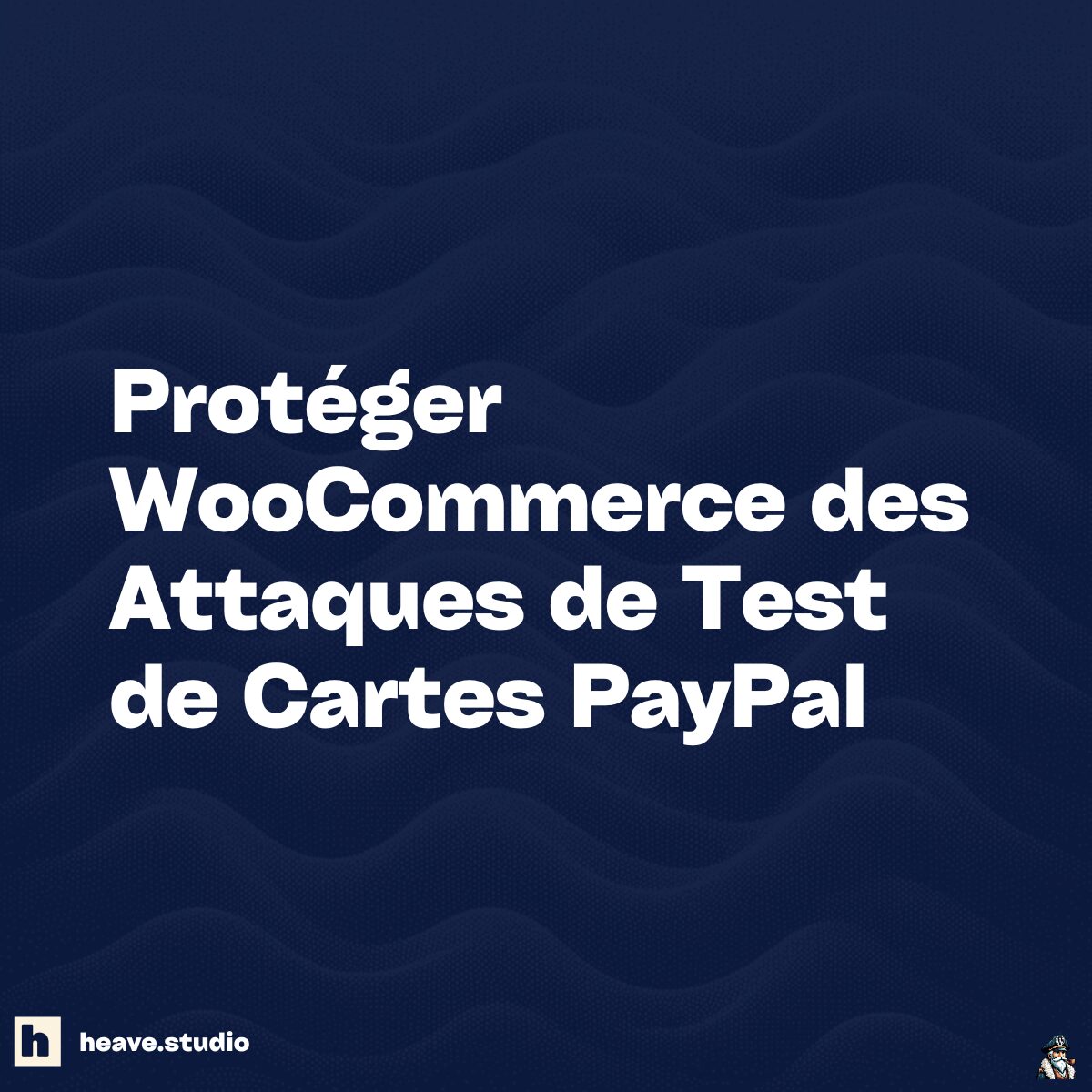 Bloquer les Attaques de Card Testing PayPal sur WooCommerce : Retour Terrain & Stratégie Éprouvée